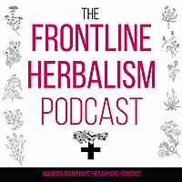 The Frontline Herbalism Podcast
