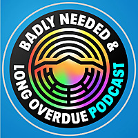 Badly Needed & Long Overdue