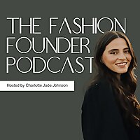 The Fashion Founder Podcast