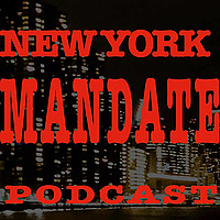 New York Mandate Podcast