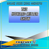 GSMC Classics: The Howard Miller Show