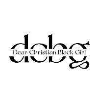 Dear Christian Black Girl