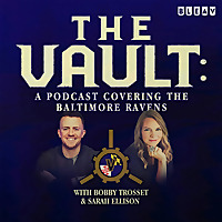 The Vault: A Podcast Covering the Baltimore Ravens
