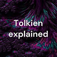 Tolkien explained