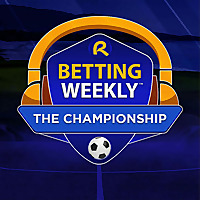 Betting Weekly: EFL Championship