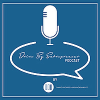 The Drive By Entrepreneur Podcast