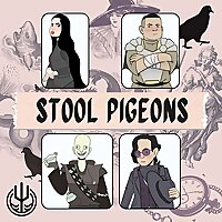Stool Pigeons