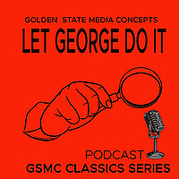 GSMC Classics: Let George Do It