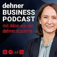 dehner Business Podcast - Organisationale Resilienz, Unternehmenskultur und Leadership