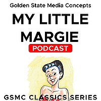 GSMC Classics: My Little Margie
