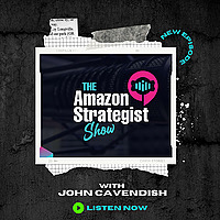 The Amazon Strategist Show
