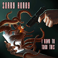 Sorry, Honey, I Have to Take This