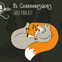 El Guardabosques WildPodcast