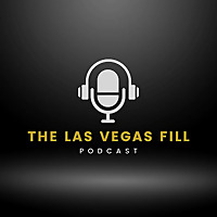 The LasVegasFill Podcast
