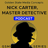 GSMC Classics: Nick Carter, Master Detective