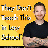 They Don't Teach This in Law School