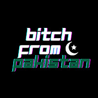 Bitch From Pakistan
