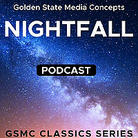 GSMC Classics: Nightfall