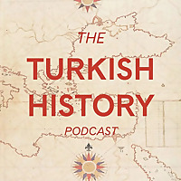 The Turkish History Podcast