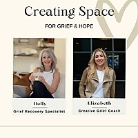 Creating Space for Grief and Hope