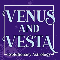 Venus & Vesta Evolutionary Astrology