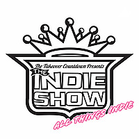 The INDIE Show: All Things Indie