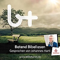 Betend Bibel lesen bibletunes.de
