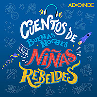 Cuentos de Buenas Noches para Ni&ntilde;as Rebeldes