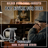 GSMC Classics: Pat Novak for Hire