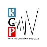 The Rancho Cordova Podcast