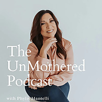The UnMothered Podcast