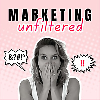 Marketing #Unfiltered