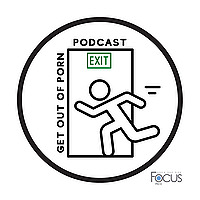 Get Out of Porn Podcast