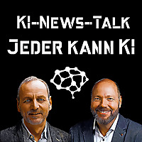 Jeder Kann KI Der KI-News-Talk mit Gerald und Christopher