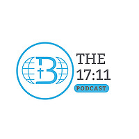 The 17:11 Podcast