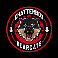 Chatterbox Bearcats | Cincinnati Bearcats Podcast