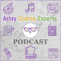 ArtsyCourseExperts Podcast