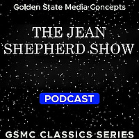GSMC Classics: The Jean Shepherd Show