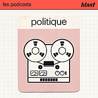 Blast - La politique