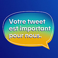Votre tweet est important pour nous.