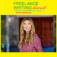Freelance Writing Direct with Estelle: Conversations with authors, journalists, agents, novelists, m