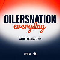 Oilersnation Everyday with Tyler & Liam