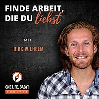 One Life, Baby! Podcast - Finde Arbeit, die du liebst