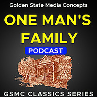 GSMC Classics: One Man's Family