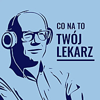 CO NA TO TW&Oacute;J LEKARZ?