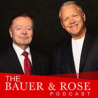 The Bauer and Rose Podcast