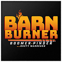 Barn Burner: Boomer & Pinder with Rhett Warrener