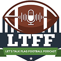 LetsTalkFlagFootball Podcast