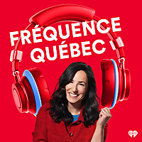 Fr&eacute;quence Qu&eacute;bec - Le balado
