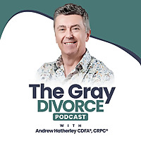 The Gray Divorce Podcast